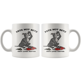Pets Not Bets 11oz Mug - Grey Lives Matter Shop