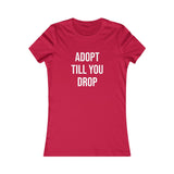 Greyhound Rescue T-Shirt - Adopt Till You Drop - Grey Lives Matter Shop