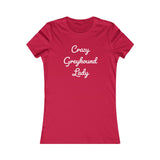 "Crazy Greyhound Lady" T-Shirt - Grey Lives Matter Shop
