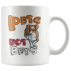 Pets Not Bets 11oz Mug - Grey Lives Matter Shop