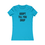 Greyhound Rescue T-Shirt - Adopt Till You Drop - Grey Lives Matter Shop