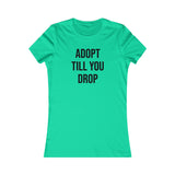 Greyhound Rescue T-Shirt - Adopt Till You Drop - Grey Lives Matter Shop