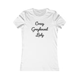 "Crazy Greyhound Lady" T-Shirt - Grey Lives Matter Shop