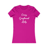 "Crazy Greyhound Lady" T-Shirt - Grey Lives Matter Shop