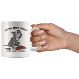 Pets Not Bets 11oz Mug - Grey Lives Matter Shop