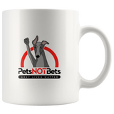 Pets Not Bets 11oz Mug - Grey Lives Matter Shop