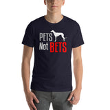 Pets Not Bets Standing Grey - Short-Sleeve Unisex T-Shirt - Grey Lives Matter Shop